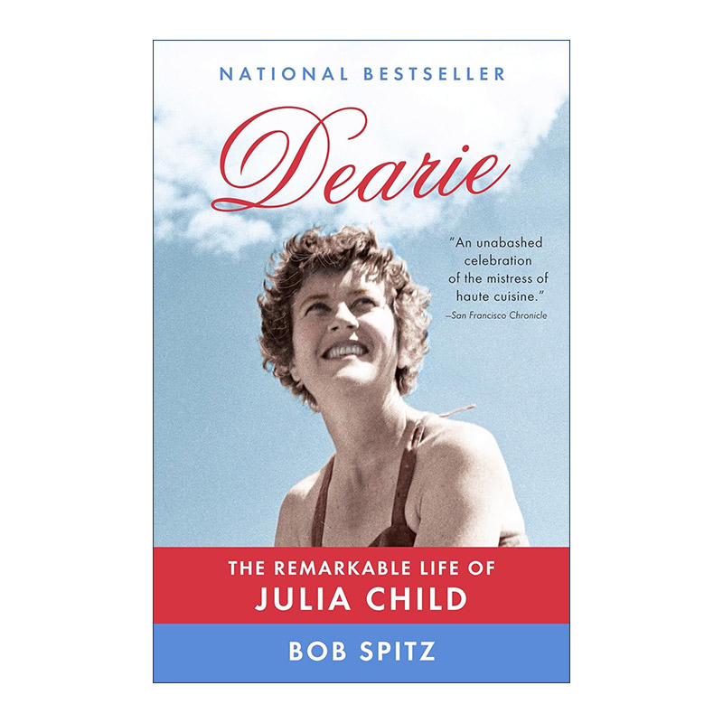 英文原版 Dearie 茱莉亚的好时光 法国料理大厨Julia Child传记 Bob Spitz 英文版 进口英语原版书籍