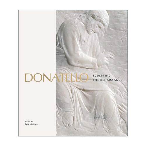 英文原版 Donatello Sculpting the Renaissance 多纳泰罗 意大利文艺复兴雕塑 精装 英文版 进口英语原版书籍