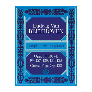 英文原版 127 Fugue 130 131 Opp.18 贝多芬弦乐四重奏曲全谱 英文版 Quartets Grosse 135 Op.133 String Complete