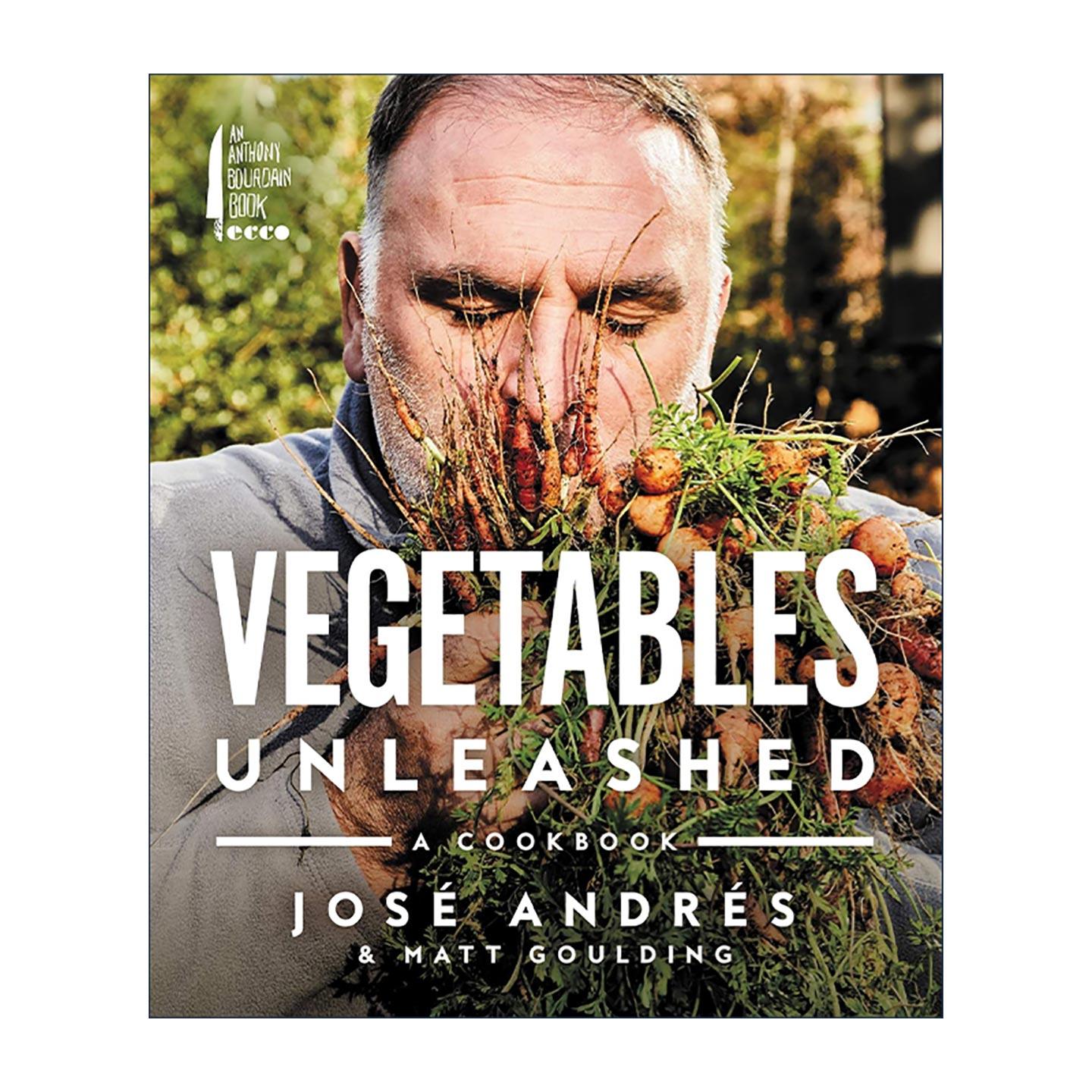 英文原版 Vegetables Unleashed 蔬菜大解放 明星厨师的创意蔬菜食谱 精装 何塞·安德烈斯 英文版 进口英语原版书籍