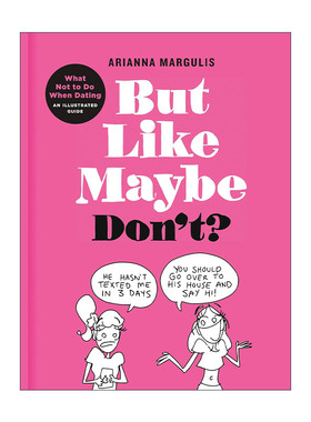 英文原版 But Like Maybe Don't 约会绝不能做的傻事清单 图解攻略指南 Arianna Margulis 精装 英文版 进口英语原版书籍