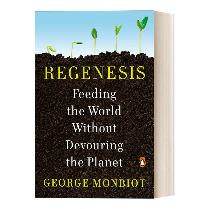 英文原版 Regenesis 再生 在不吞噬地球的情况下养活世界 2022奥威尔奖 可持续农业 George Monbiot 英文版 进口英语原版书籍