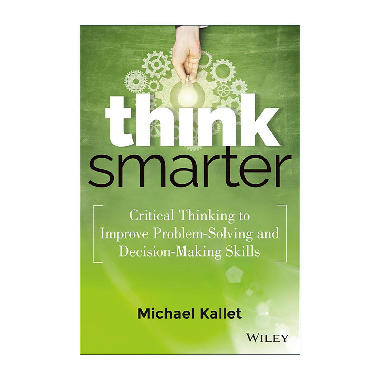 英文原版 Think Smarter 思考更聪明 批判性思维 提高解决问题和决策能力 精装 英文版 进口英语原版书籍