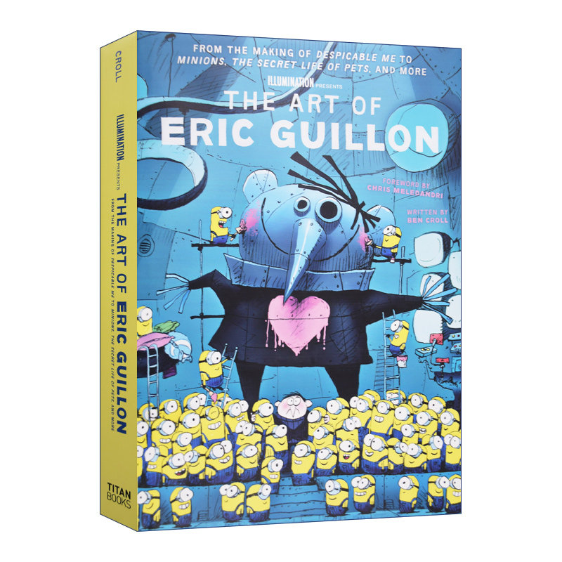 英文原版 The Art of Eric Guillon 埃里克·吉隆艺术集 卑鄙的我 小黄人 精装 英文版 进口英语原版书籍