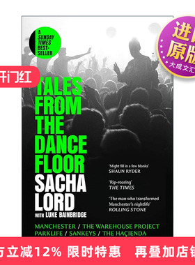 英文原版 Tales from the Dancefloor 舞池故事 曼彻斯特夜店回忆录 Sacha Lord 英文版 进口英语原版书籍