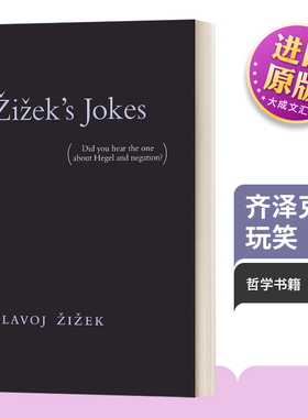 齐泽克的玩笑 你听说过黑格尔和否定性吗 英文原版 Zizek's Jokes 英文版 Slavoj Zizek 进口英语原版书籍