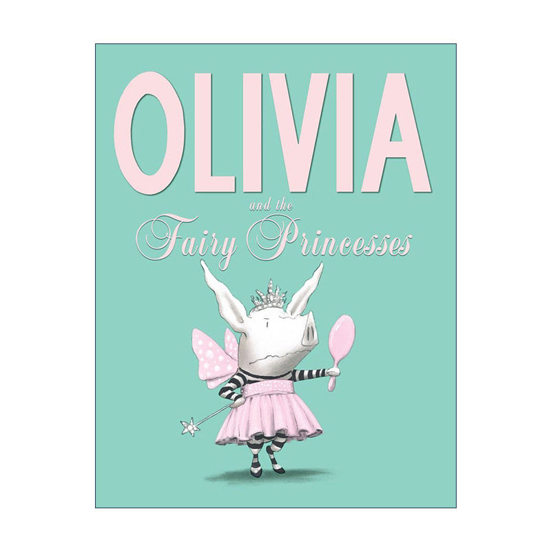 英文原版 Olivia and the Fairy Princesses 奥莉薇不想当公主 精装绘本 英文版 进口英语原版书籍