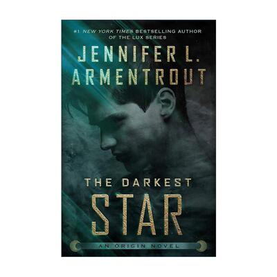 英文原版 The Darkest Star 黑暗的星星 起源系列科幻小说 纽约时报畅销书作者 Jennifer L Armentrout 英文版 进口英语原版书籍