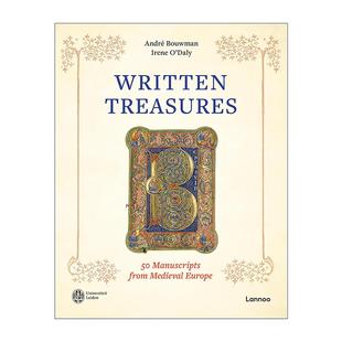 英文原版 Written Treasures 50 Manuscripts from Medieval Europe 文字珍宝 来自中世纪欧洲的50份手稿 人类手稿文明史 精装