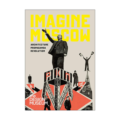 英文原版 Imagine Moscow Architecture  Propaganda  Revolution 莫斯科的想象 揭开苏联历史故事 英文版 进口英语原版书籍