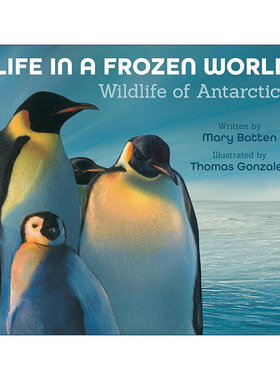 英文原版 Life in a Frozen World 生于极寒 南极洲的野生生物 修订版 儿童科普百科绘本 Mary Batten玛丽·巴特恩 英文版