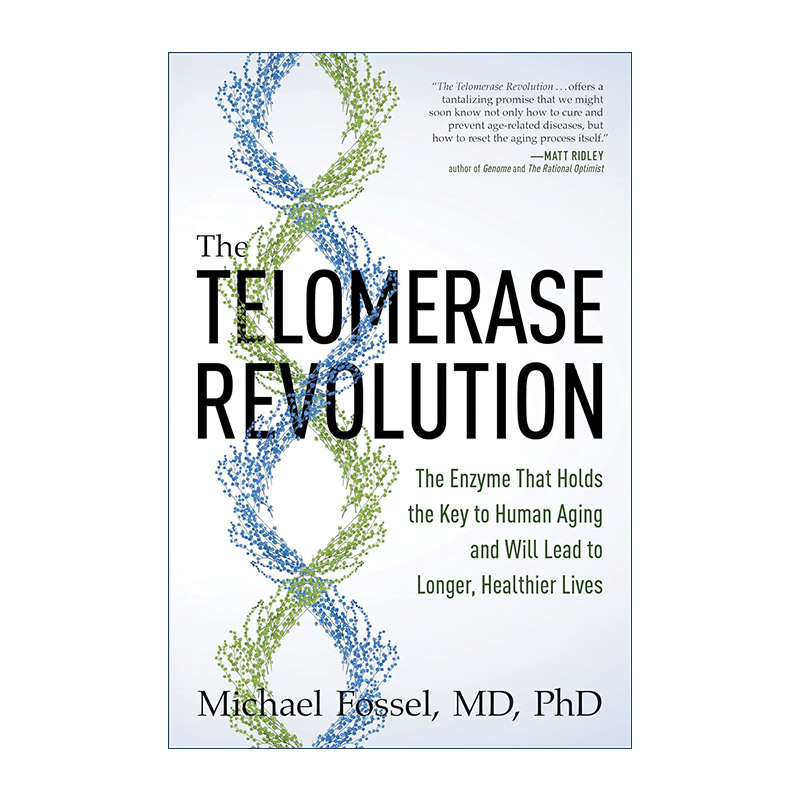 英文原版 The Telomerase Revolution端粒酶革命扭转老化的关键健康长寿 MIchael Fossel英文版进口英语原版书籍-封面