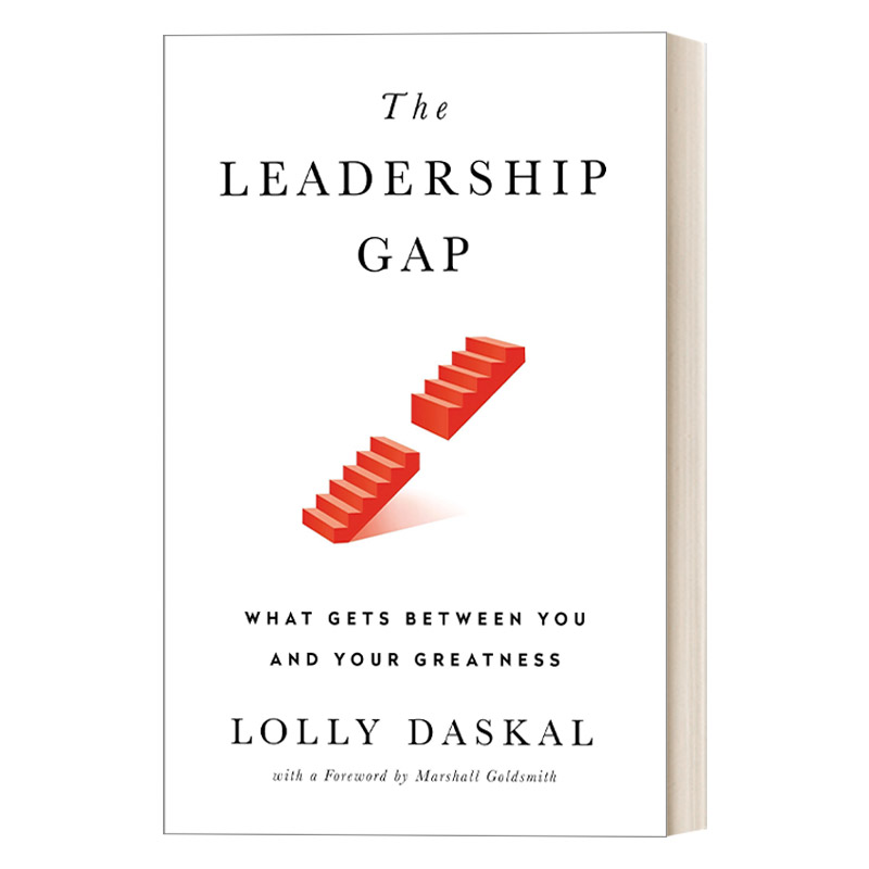 英文原版 The Leadership Gap 领导者的光与影 你和伟大之间的障碍 领导力 管理 Lolly Daskal 精装 英文版 进口英语原版书籍
