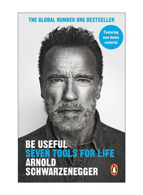 英文原版 Be Useful 成为有用的人 人生的7个工具 阿诺德·施瓦辛格 英文版 进口英语原版书籍