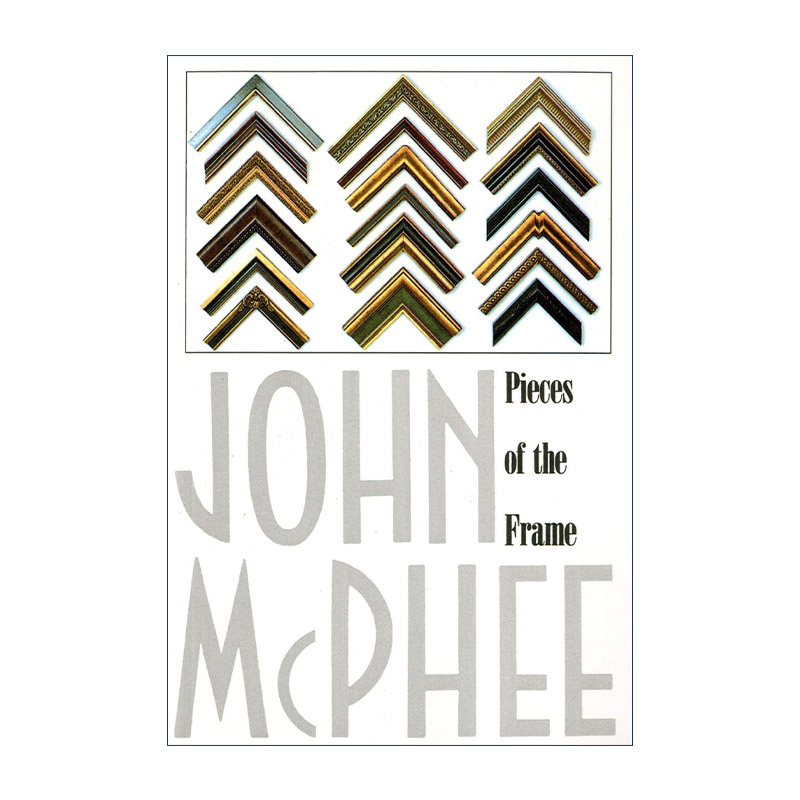 英文原版 Pieces of the Frame 框架碎片 文字编汇 普林斯顿大学教授John McPhee 英文版 进口英语原版书籍