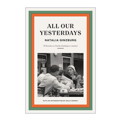 英文原版 All Our Yesterdays 昔日我们种种 意大利作家娜塔利娅·金兹伯格小说 萨里鲁尼作序 英文版 进口英语原版书籍