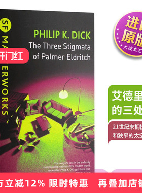 英文原版 The Three Stigmata of Palmer Eldritch 帕莫 艾德里奇的三处圣痕 菲利普 迪克 英文版 Philip K. Dick进口英语原版书籍
