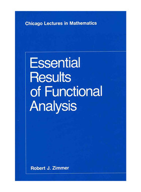 英文原版 Essential Results of Functional Analysis 泛函分析的基本思想与理论 拓扑 Robert J. Zimmer 英文版 进口英语书籍