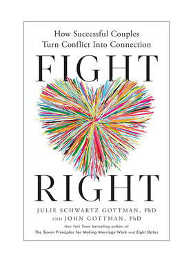 英文原版 Fight Right 正确的争吵 成功的夫妻是如何化矛盾为亲情的 幸福的婚姻作者John Gottman 精装 英文版 进口英语原版书籍