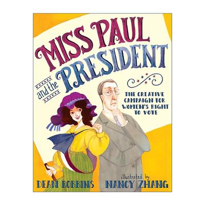 英文原版 Miss Paul and the President 保罗小姐和总统 争取妇女投票权的创意运动 儿童精装科普绘本 金斯伯格的故事插画师张小溪