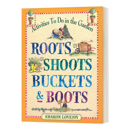 英文原版 Roots Shoots Buckets & Boots 根 芽 桶和靴子 与孩子们一起园艺 英文版 进口英语原版书籍儿童图书