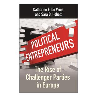 政治企业家 书籍 进口英语原版 Political Entrepreneurs 崛起 欧洲挑战者政党 英文版 英文原版 普林斯顿 Vries Catherine