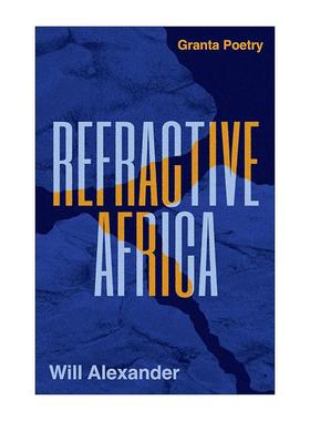 英文原版 Refractive Africa 折射中非洲 被遗忘者的芭蕾舞 威尔·亚历山大 普利策诗歌奖提名 英文版 进口英语原版书籍