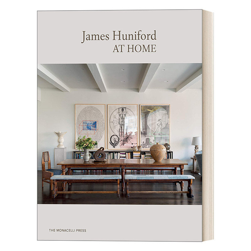 英文原版 James Huniford: At Home 室内设计师詹姆斯&middot;汉尼福德作品集 精装画册 英文版 进口英语原版书籍