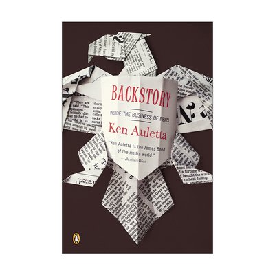 英文原版 Backstory 背景故事 幕后故事 新闻行业内幕 Ken Auletta 英文版 进口英语原版书籍