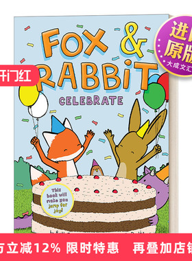 英文原版 Fox&Rabbit Celebrate Fox & Rabbit Book #3 狐狸与兔子3 纽约时报畅销书作家Beth Ferry 友谊漫画书 进口英语原版书籍
