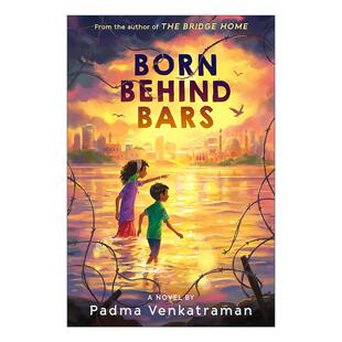 青少年小说 Born 印度低种姓男孩 英文原版 Padma 进口英语原版 Bars 英文版 Behind 书籍 出生在狱中 Venkatraman 故事