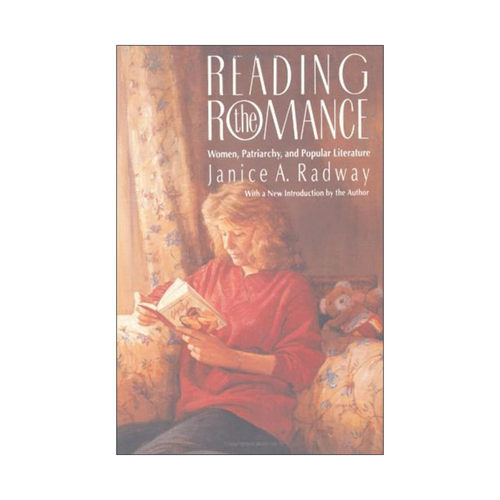 英文原版 Reading the Romance 阅读浪漫小说 女性 父权制和通俗文学 珍妮斯?A. 拉德威 英文版 进口英语原版书籍