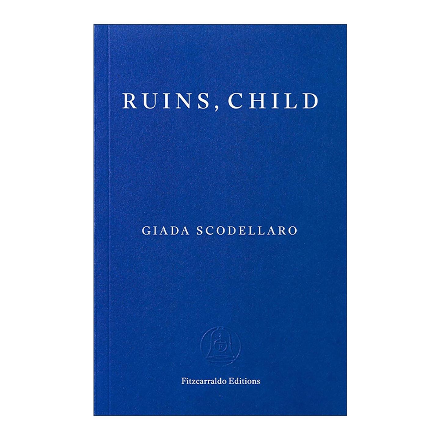 英文原版 Ruins Child 废墟之子 女性小说 实验文学 城市寓言 Giada Scodellaro 英文版 进口英语原版书籍