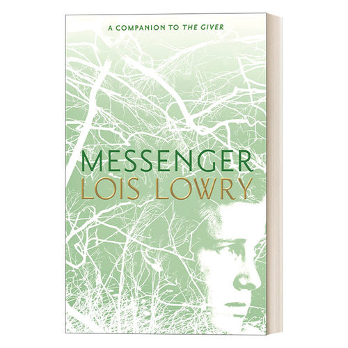 英文原版小说 Messenger 森林送信人 记忆传授人四部曲3 纽伯瑞获奖作者Lois Lowry洛伊丝劳里 英文版 进口英语原版书籍