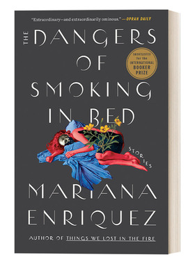 英文原版 The Dangers of Smoking in Bed 在床上抽烟的危害 国际布克奖短名单 Mariana Enriquez 英文版 进口英语原版书籍