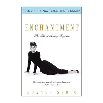 英文原版 Enchantment 奥黛丽·赫本传 遇见美丽 永恒经典 私密呈现 Donald Spoto 英文版 进口英语原版书籍