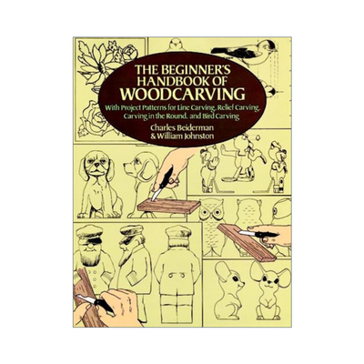 英文原版 The Beginner's Handbook of Woodcarving 木雕初学者手册 线雕 浮雕 雕鸟 技巧指南Charles Beiderman 英文版进口英语书