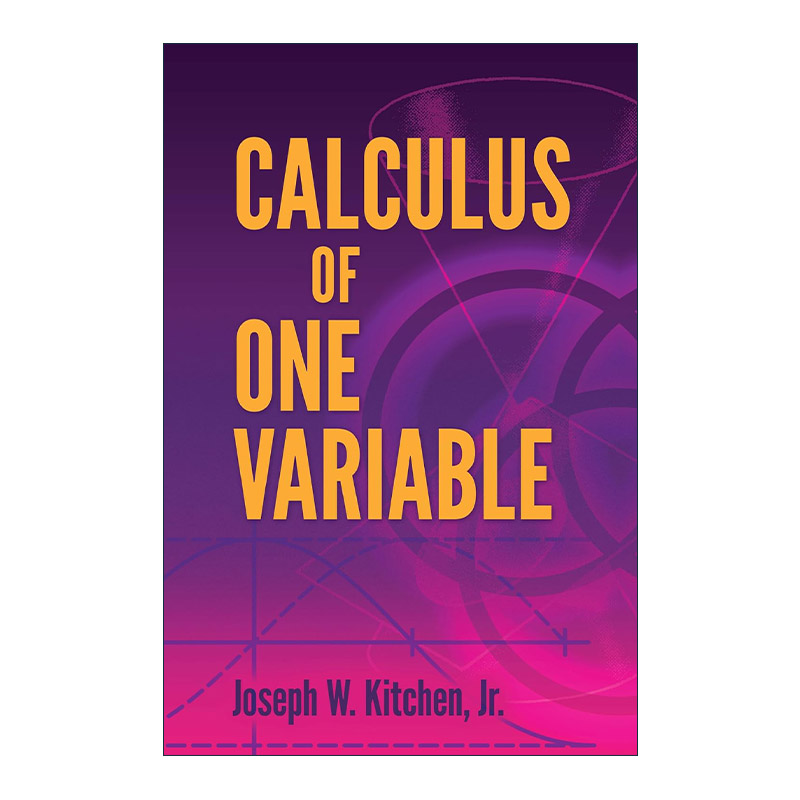 英文原版 Calculus of One Variable 一元微积分 杜克大学数学系名誉副教授Joseph W. Kitchen  Jr 英文版 进口英语原版书籍