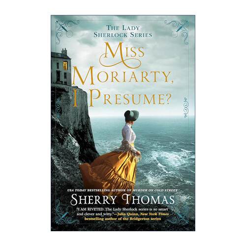 英文原版 Miss Moriarty I Presume Lady Sherlock 06 福尔摩斯小姐6 莫里亚提的委托 女性推理小说 英文版 进口英语原版书籍