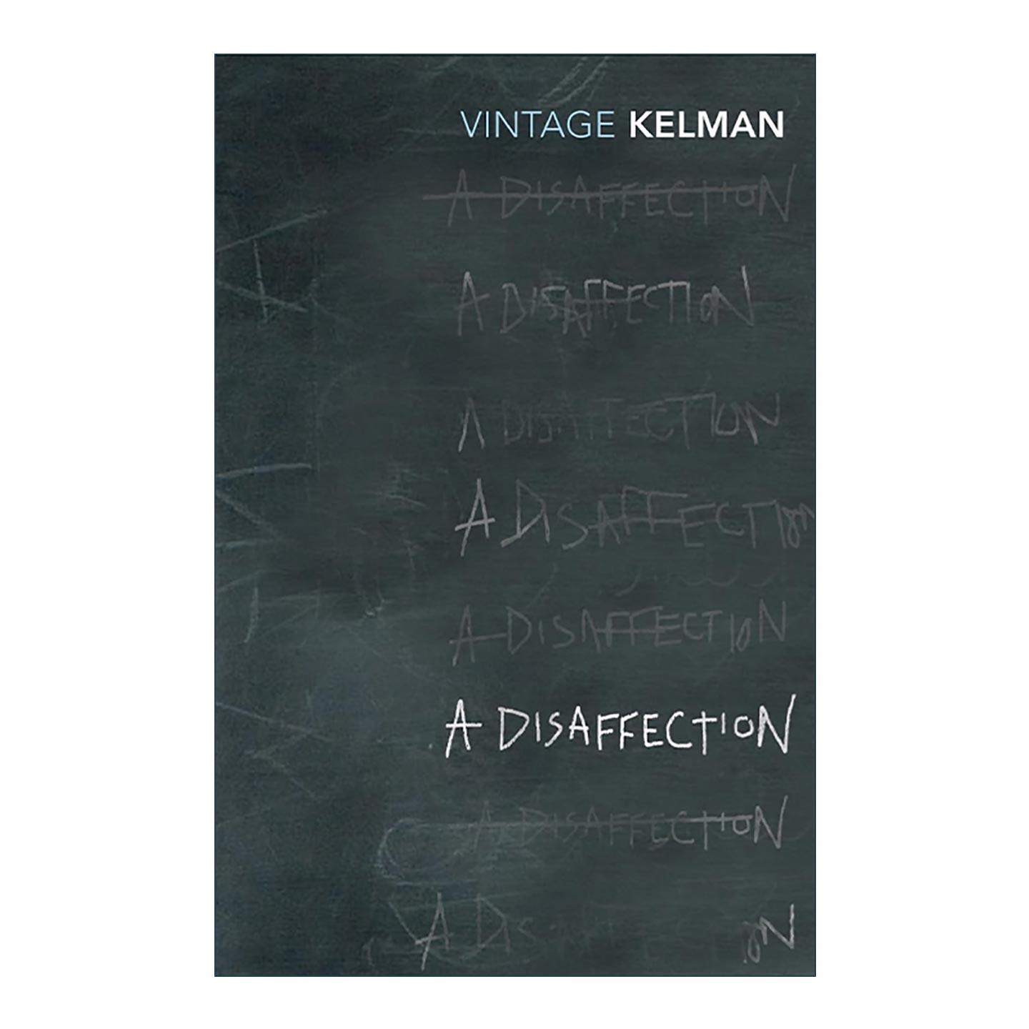英文原版 A Disaffection 疏离 布克奖作家詹姆斯·凯尔曼 工人阶级意识流小说 布克奖提名 英文版 进口英语原版书籍