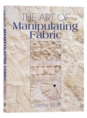 布料的处理艺术 服装设计制作 英文原版 The Art of Manipulating Fabric 英文版 进口英语书籍