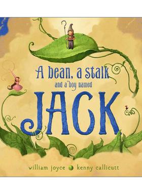 英文原版 A Bean a Stalk and a Boy Named Jack 一颗豆子 一根茎和一个叫杰克的男孩 精装图画书 威廉·乔伊斯 进口英语原版书籍