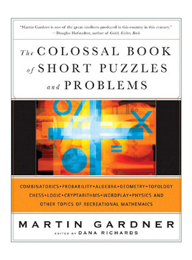 英文原版 The Colossal Book of Short Puzzles and Problems 马丁 加德纳关于短谜题和问题的巨著 数学 Martin Gardner 精装