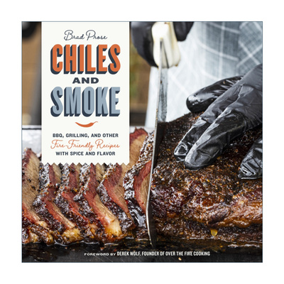 英文原版 Chiles and Smoke BBQ Grilling 辣椒与烟熏 烧烤和其他带有香料和风味的无火食谱 精装 英文版 进口英语原版书籍