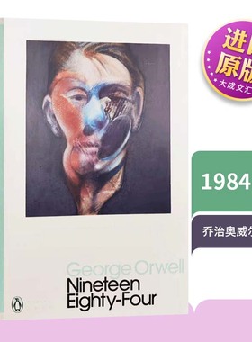 Nineteen Eighty-Four 英文原版小说 1984 乔治奥威尔企鹅现代经典 反乌托邦政治寓言小说 英文版书籍 动物庄园作者 进口英语书