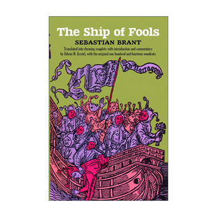 英文原版 The Ship of Fools 愚人船 Sebastian Brant塞巴斯蒂安·勃兰特 文艺复兴时期德国经典文学英文版 进口英语原版书籍