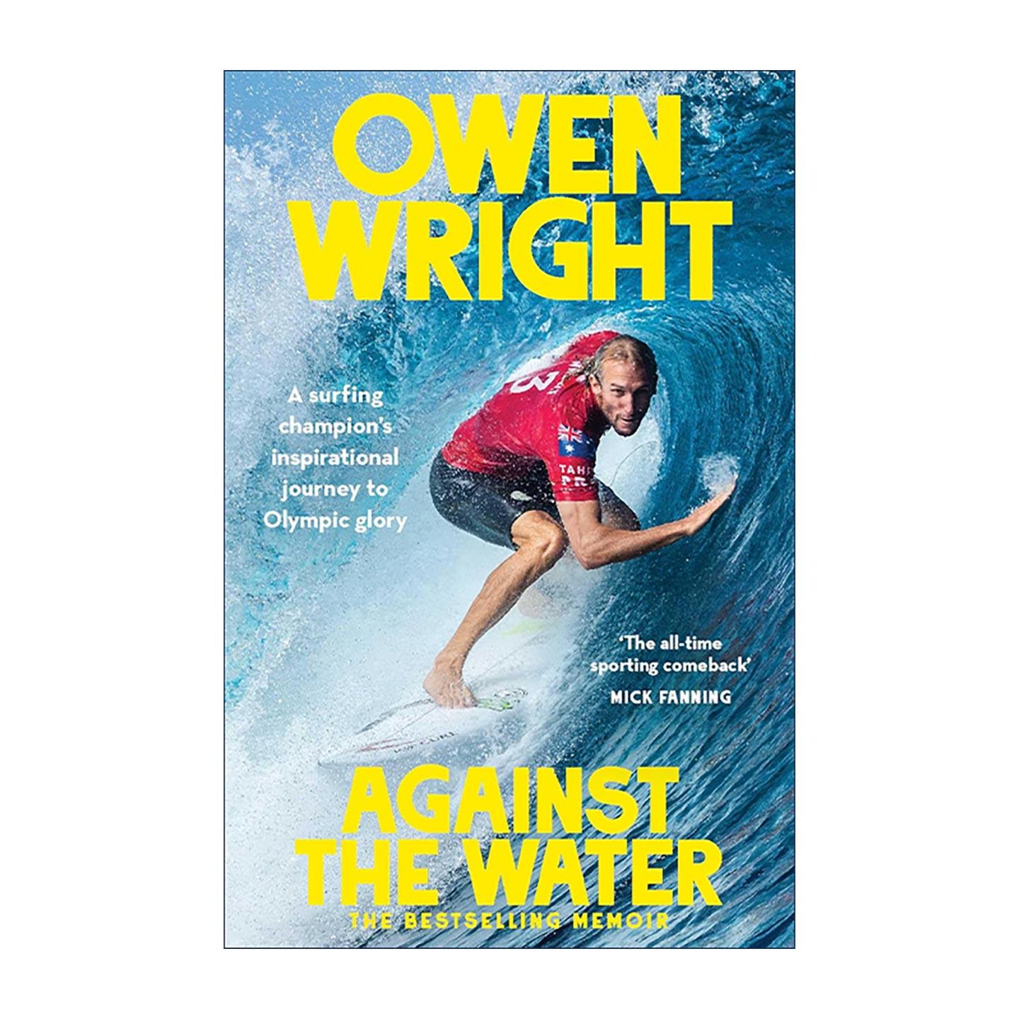 英文原版 Against The Water 欧文·赖特传记 冲浪运动员 英文版 进口英语原版书籍