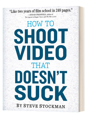 英文原版 How to Shoot Video That Doesn't Suck 如何拍摄不糟糕的视频 平装 英文版 进口英语原版书籍