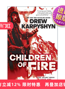 英文原版 Children of Fire The Chaos Born 01 混沌诞生三部曲1 火焰之子 奇幻小说 Drew Karpyshyn英文版 进口英语原版书籍