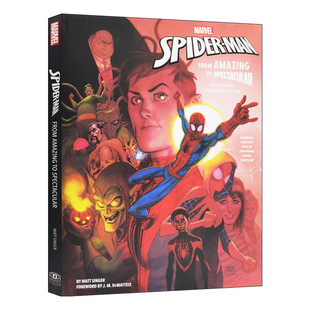 Spider 书籍 进口英语原版 Spectacular Marvel 蜘蛛侠官方艺术画集设定集 From Man 英文版 英文原版 Amazing 精装